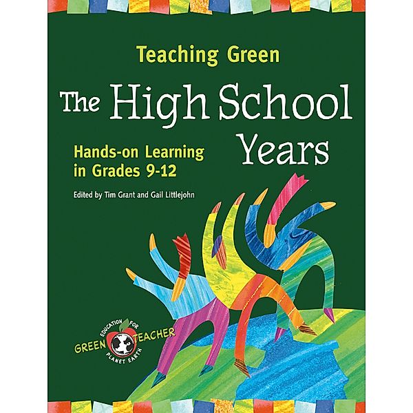 Teaching Green - The High School Years / Green Teacher
