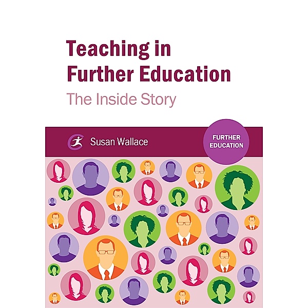 Teaching in Further Education / Further Education, Susan Wallace
