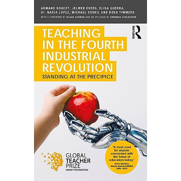 Teaching in the Fourth Industrial Revolution, Armand Doucet, Jelmer Evers, Elisa Guerra, Nadia Lopez, Michael Soskil, Koen Timmers