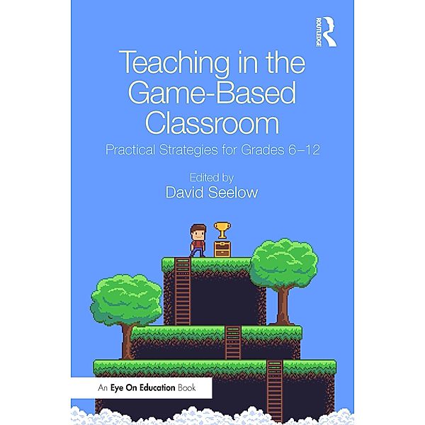 Teaching in the Game-Based Classroom