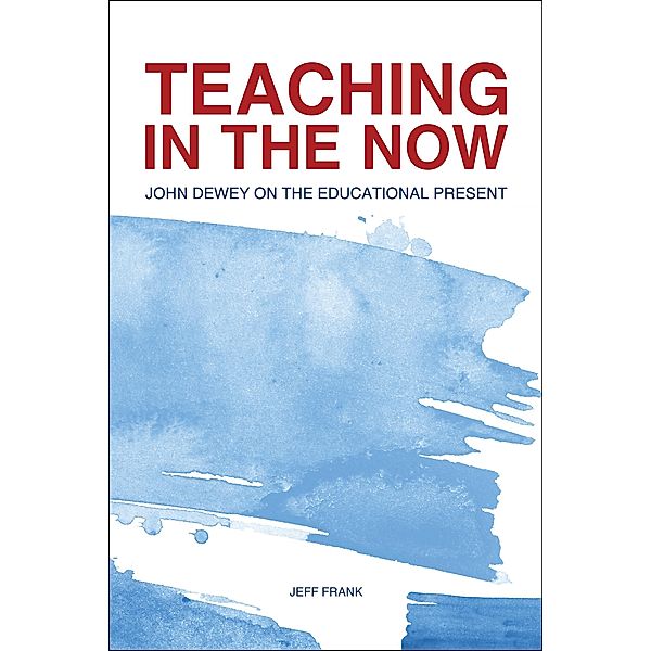 Teaching in the Now, Jeff Frank
