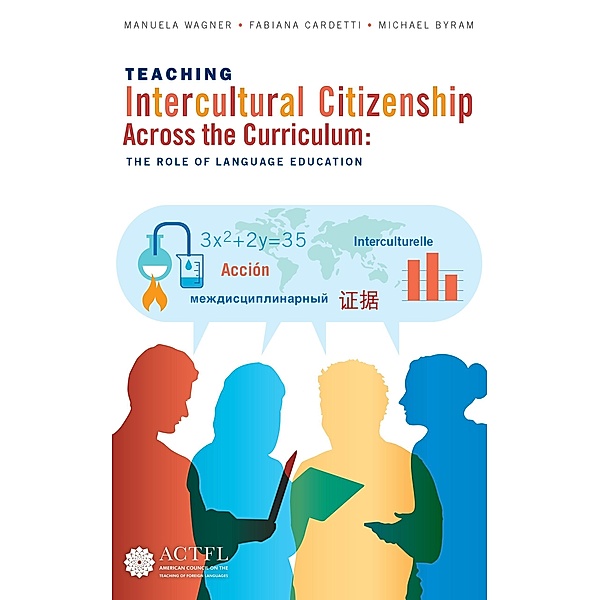 Teaching Intercultural Citizenship Across the Curriculum, Manuela Wagner, Fabiana Cardetti, Michael Byram