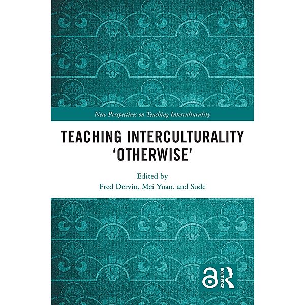 Teaching Interculturality 'Otherwise'