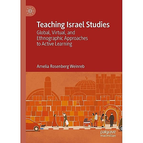 Teaching Israel Studies / Progress in Mathematics, Amelia Rosenberg Weinreb