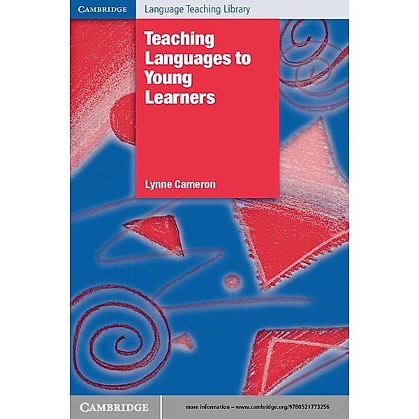 Teaching Languages to Young Learners / Cambridge Language Teaching Library, Lynne Cameron