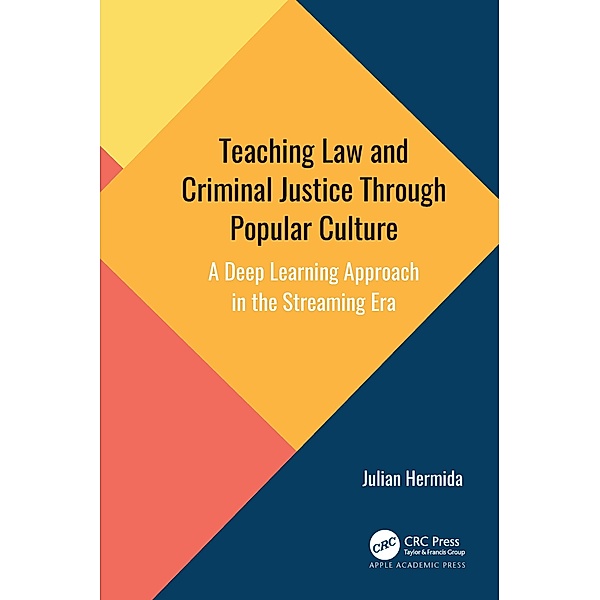 Teaching Law and Criminal Justice Through Popular Culture, Julian Hermida