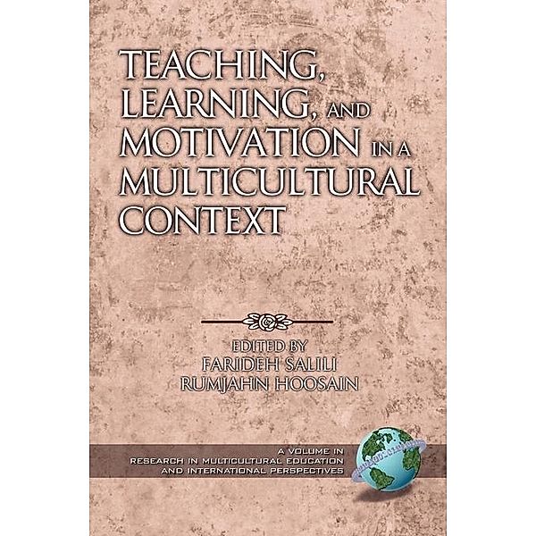 Teaching, Learning, and Motivation in a Multicultural Context / Research in Multicultural Education and International Perspectives