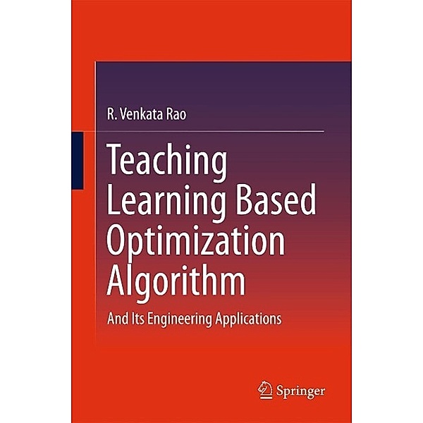 Teaching Learning Based Optimization Algorithm, R. Venkata Rao