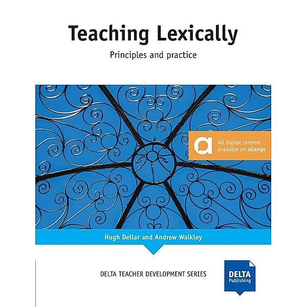 Teaching Lexically, Hugh Dellar, Andrew Walkley