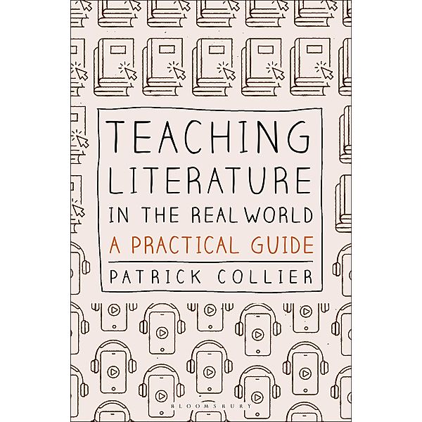 Teaching Literature in the Real World, Patrick Collier