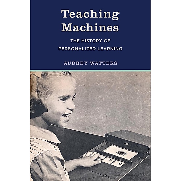 Teaching Machines, Audrey Watters