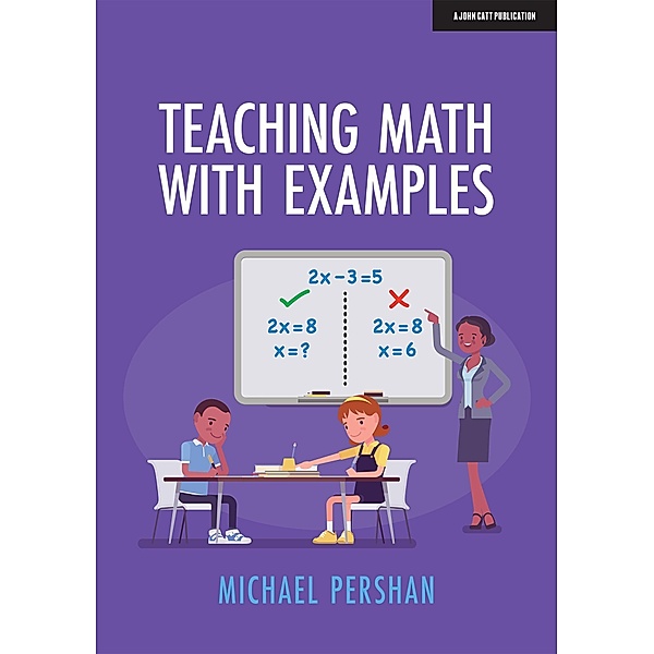 Teaching Math With Examples, Michael Pershan