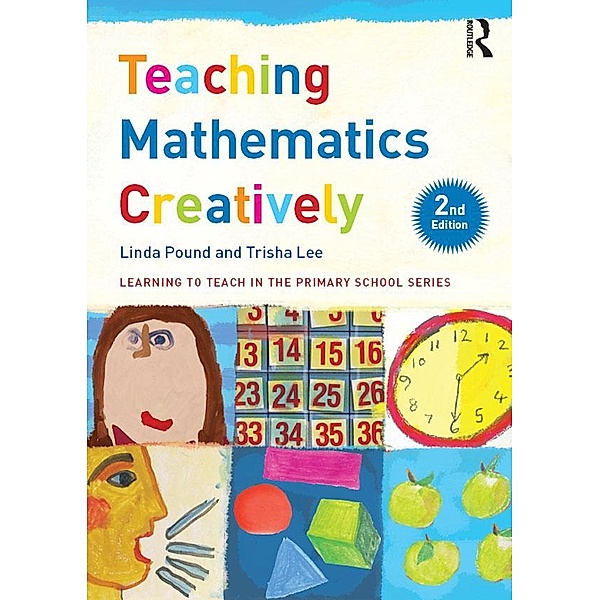 Teaching Mathematics Creatively, Linda Pound, Trisha Lee
