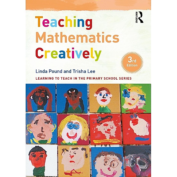 Teaching Mathematics Creatively, Linda Pound, Trisha Lee
