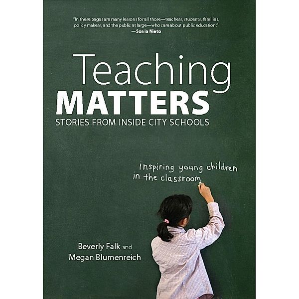 Teaching Matters, Beverly Falk, Megan Blumenreich