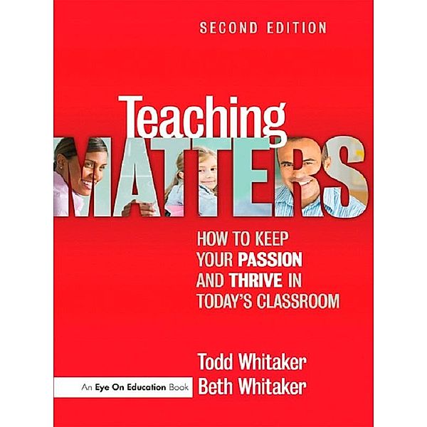 Teaching Matters, Todd Whitaker, Beth Whitaker
