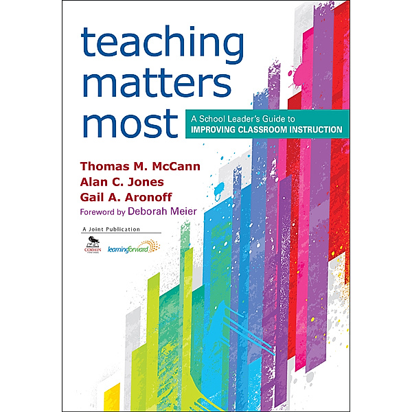 Teaching Matters Most, Alan C. Jones, Thomas M. McCann, Gail A. Aronoff