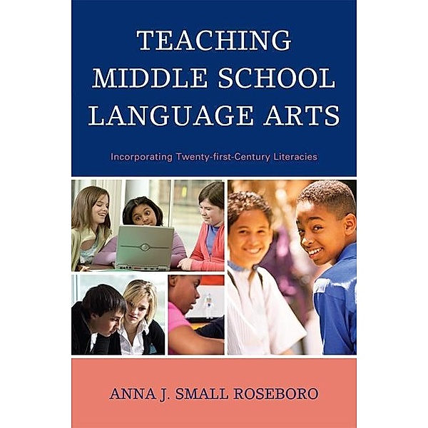 Teaching Middle School Language Arts, Anna J. Small Roseboro