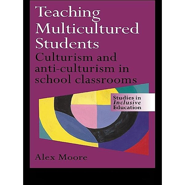 Teaching Multicultured Students, Alex Moore