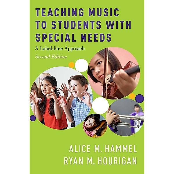 Teaching Music to Students with Special Needs, Alice M. Hammel, Ryan M. Hourigan