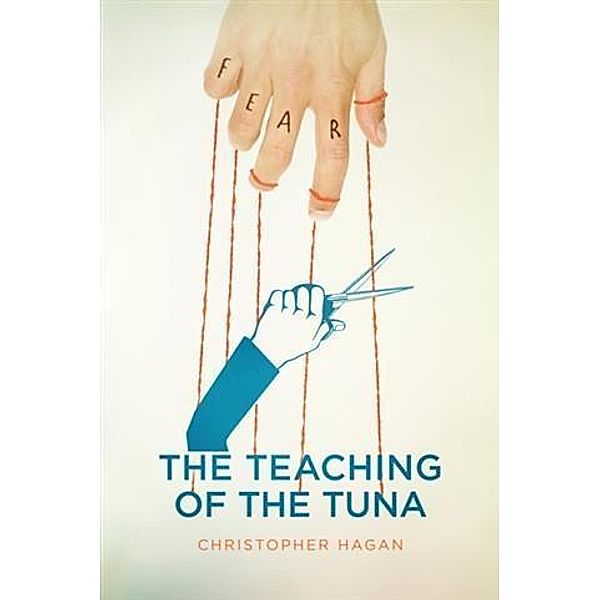 Teaching Of The Tuna, Christopher Hagan