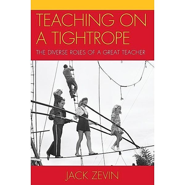 Teaching on a Tightrope, Jack Zevin