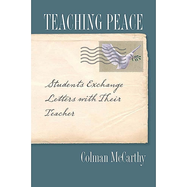 Teaching Peace, Colman McCarthy