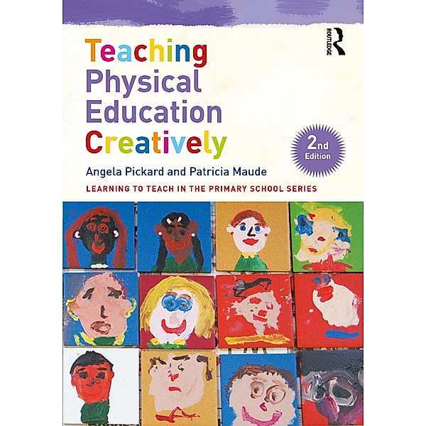 Teaching Physical Education Creatively, Angela Pickard, Patricia Maude
