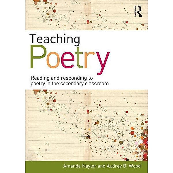 Teaching Poetry, Amanda Naylor, Audrey Wood