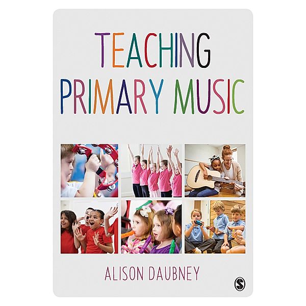 Teaching Primary Music, Alison Daubney