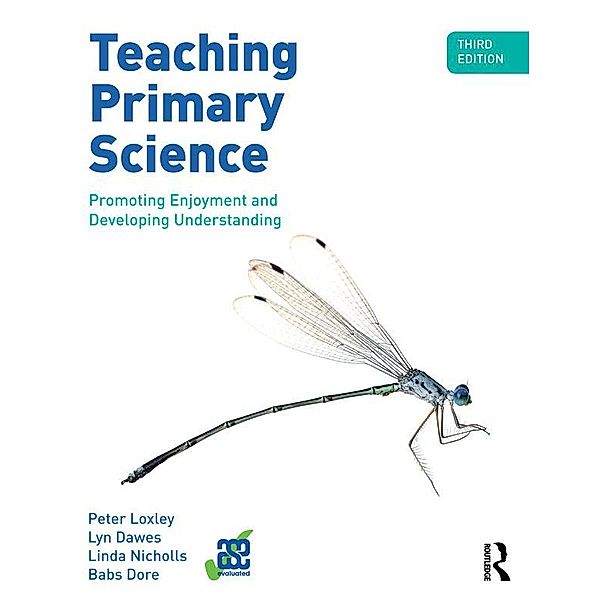 Teaching Primary Science, Peter Loxley, Lyn Dawes, Linda Nicholls, Babs Dore