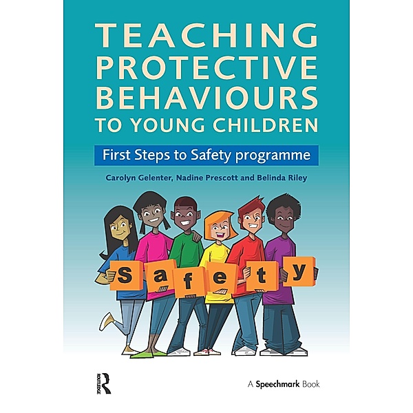 Teaching Protective Behaviours to Young Children, Carolyn Gelenter, Belinda Riley