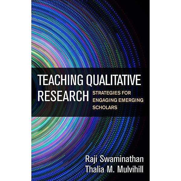 Teaching Qualitative Research, Raji Swaminathan, Thalia M. Mulvihill