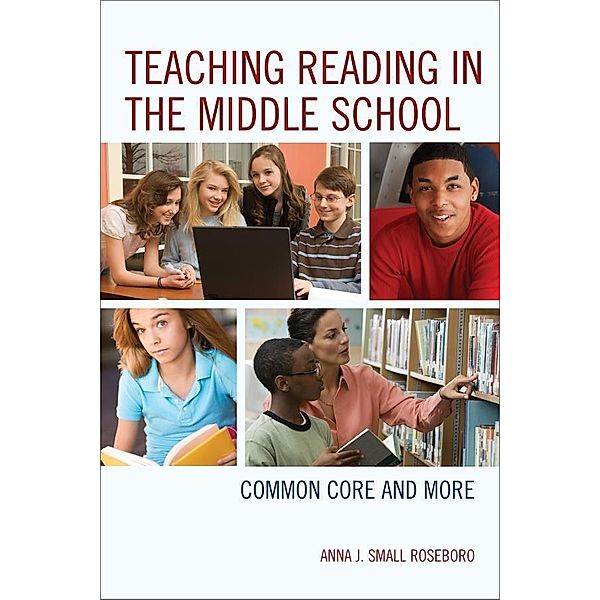 Teaching Reading in the Middle School, Anna J. Small Roseboro