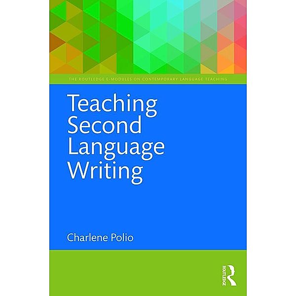 Teaching Second Language Writing, Charlene Polio