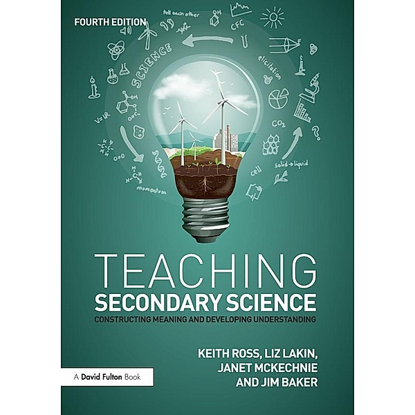 Teaching Secondary Science, Keith Ross, Liz Lakin, Janet McKechnie, Jim Baker