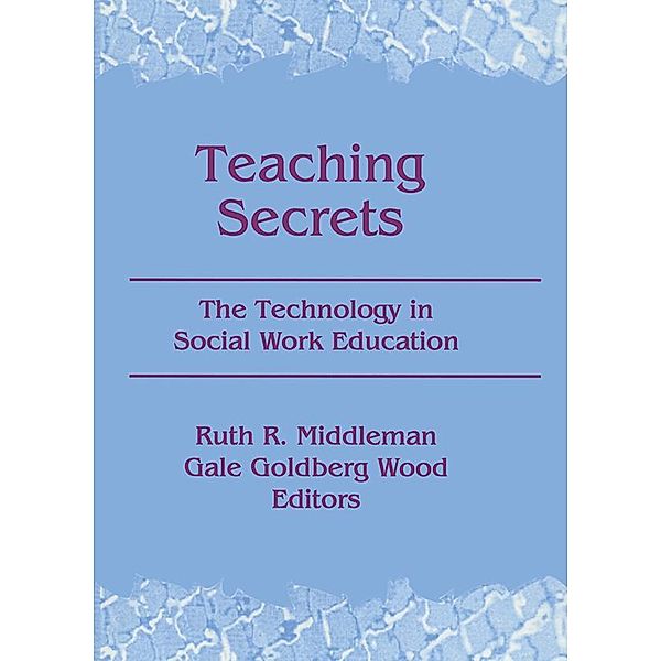 Teaching Secrets, Ruth Middleman, Gale Goldberg Wood