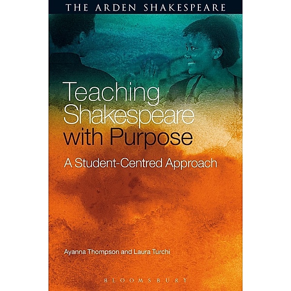 Teaching Shakespeare with Purpose, Ayanna Thompson, Laura Turchi