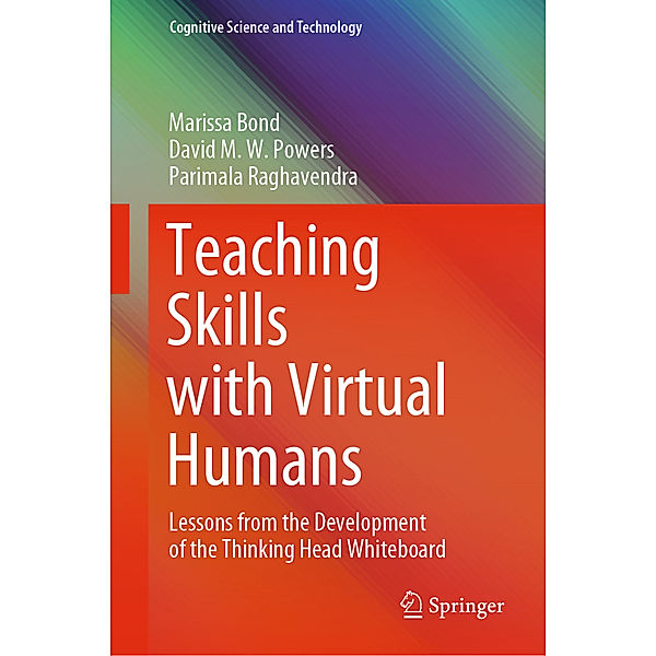 Teaching Skills with Virtual Humans, Marissa Bond, David M.W. Powers, Parimala Raghavendra