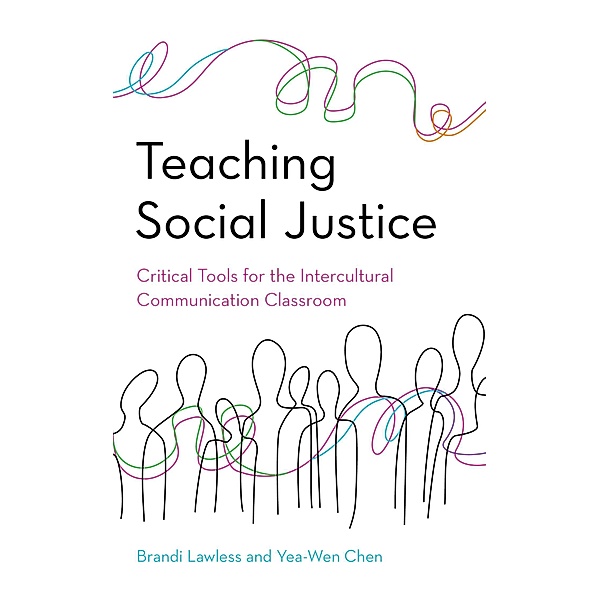 Teaching Social Justice, Brandi Lawless, Yea-Wen Chen