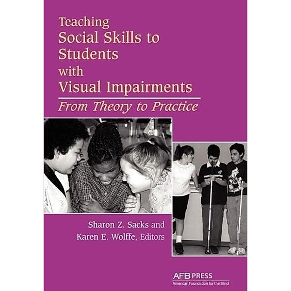 Teaching Social Skills to Students with Visual Impairments, Sharon Sacks