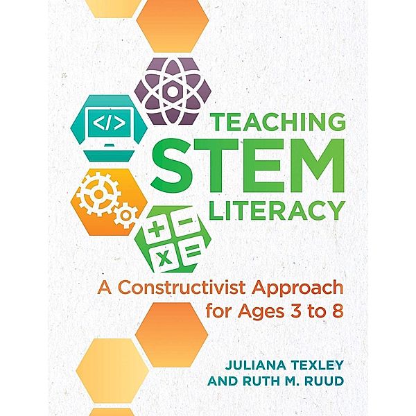 Teaching STEM Literacy, Juliana Texley, Ruth M. Ruud