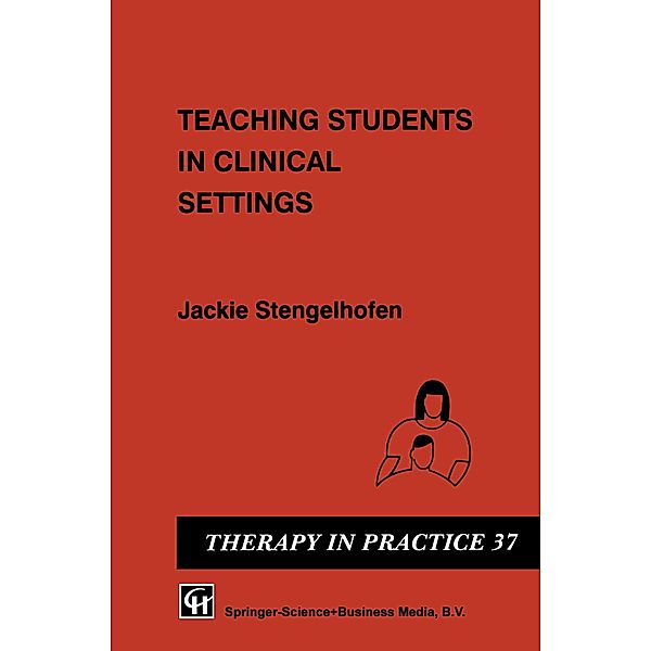 Teaching Students in Clinical Settings, Jackie Stengelhofen