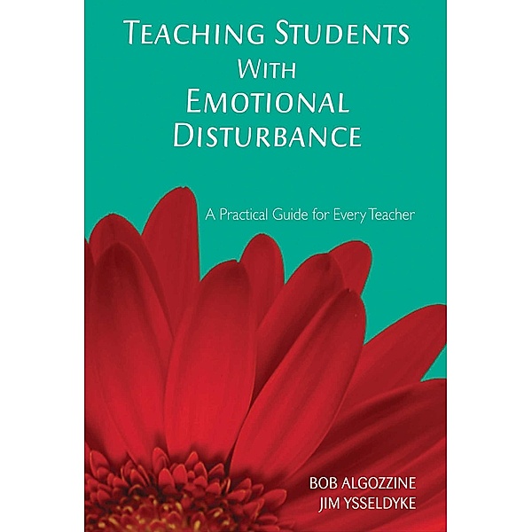 Teaching Students with Emotional Disturbance, Bob Algozzine, Jim Ysseldyke
