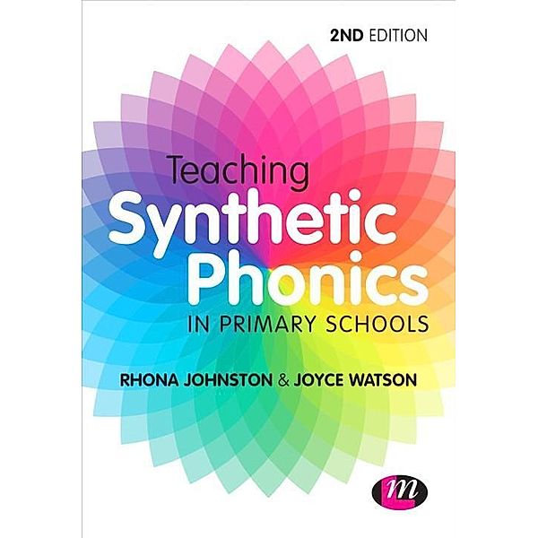 Teaching Synthetic Phonics / Teaching Handbooks Series, Rhona Johnston, Joyce Watson