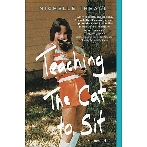 Teaching the Cat to Sit, Michelle Theall