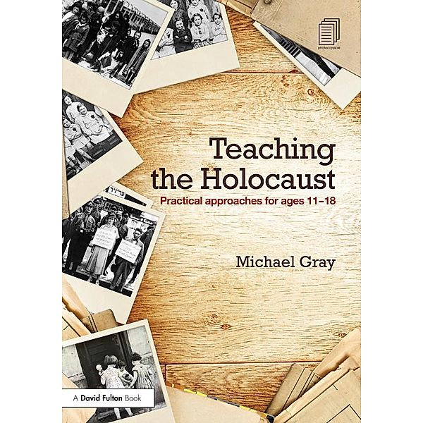 Teaching the Holocaust, Michael Gray