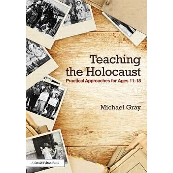 Teaching the Holocaust, Michael Gray