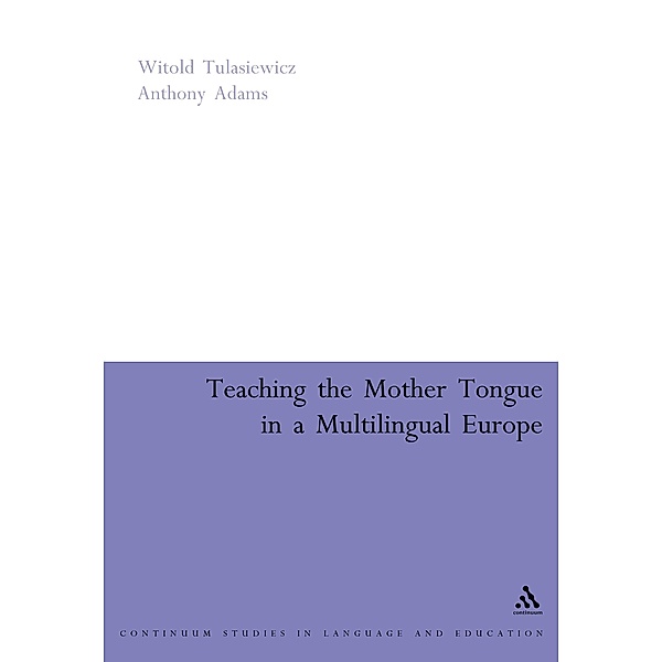 Teaching the Mother Tongue in a Multilingual Europe / Continuum Collection