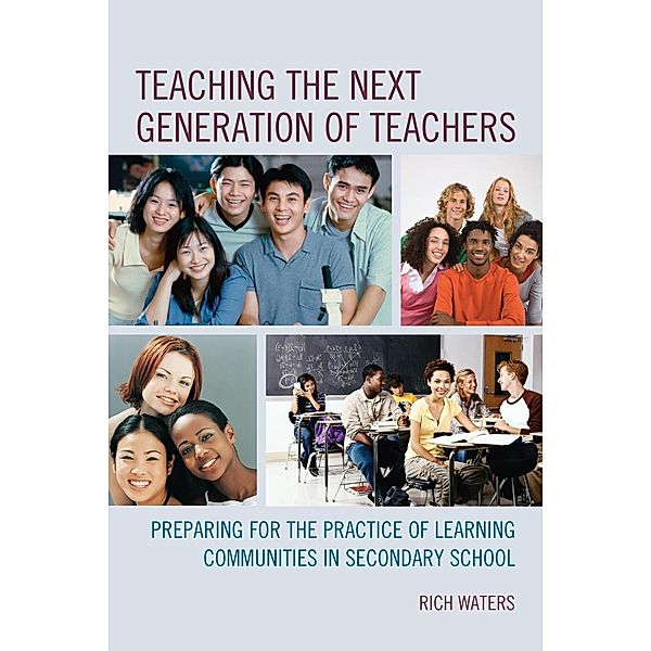 Teaching the Next Generation of Teachers, Rich Waters